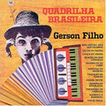 Filho,gerson - Quadrilha Brasileira - Music CD