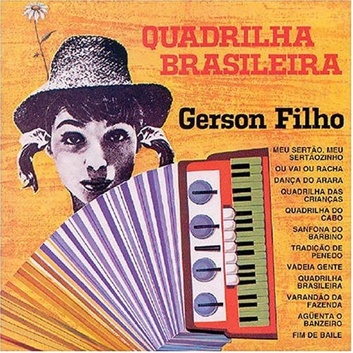 Filho,gerson - Quadrilha Brasileira - Music CD