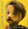Santana,edvaldo - Reserva De Alegria - Music CD