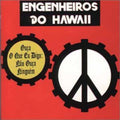 Engenheiros Do Hawaii - Ouca O Que Eu Digo: Nao Ouca Ninguem - Music CD