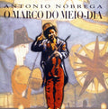 Nobrega,antonio - O Marco Do Meio Dia - Music CD