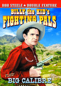 Billy The Kid's Fighting Pals & Big Calibre - Billy The Kid's Fighting Pals & Big Calibre - DVD