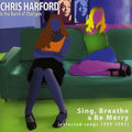Harford,chris & The Band Of Change - Sing Breathe & Be Merry - Music CD