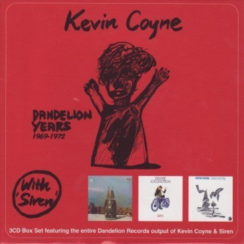 Coyne,kevin / Siren - Dandelion Years 1969-1972 - Music CD
