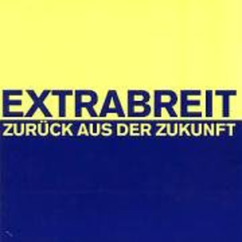 Extrabreit - Zurueck Aus Der Zukunft - Music CD
