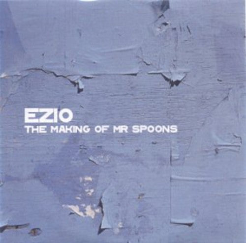 Ezio - Making Of Mr Spoons - Music CD