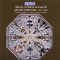 Veneto / Consort Veneto / Toffano - Music From Padua In The Time Of Alvise Cornaro - Music CD