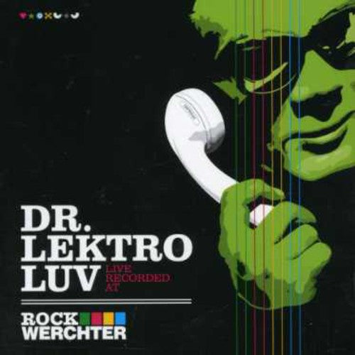 Dr Lektroluv - Live Recorded At Rock Werchter - Music CD