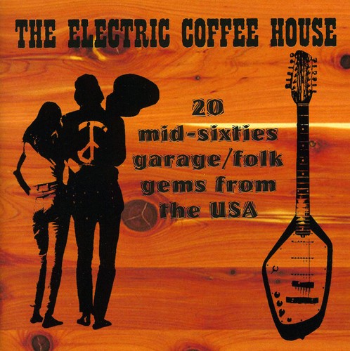Electric Coffee House: 20 Mid-sixties Garage / Var - Electric Coffee House: 20 Mid-sixties Garage / Var - Music CD