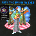 With The Sun In My Eyes: 20 Psychedelic Spins From - With The Sun In My Eyes: 20 Psychedelic Spins From - Music CD
