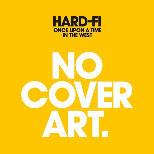 Hard-fi - Once Upon A Time In The West - Music CD