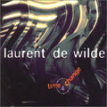 De Wilde,laurent - Time 4 Change - Music CD