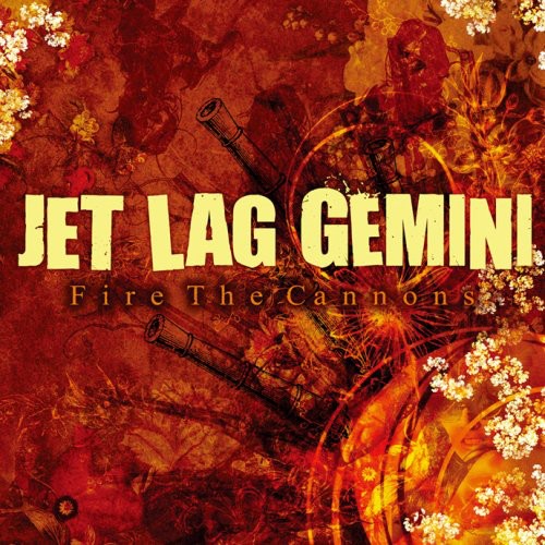 Jet Lag Gemini - Fire Cannons - Music CD
