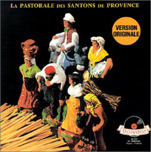 Pastorale Des Santons De Provence - Pastorale Des Santons De Provence - Music CD