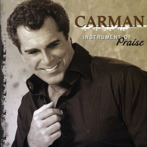 Carman - Instrument Of Praise - Music CD
