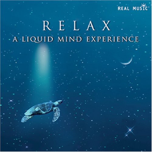Liquid Mind - Relax: A Liquid Mind Experience - Music CD