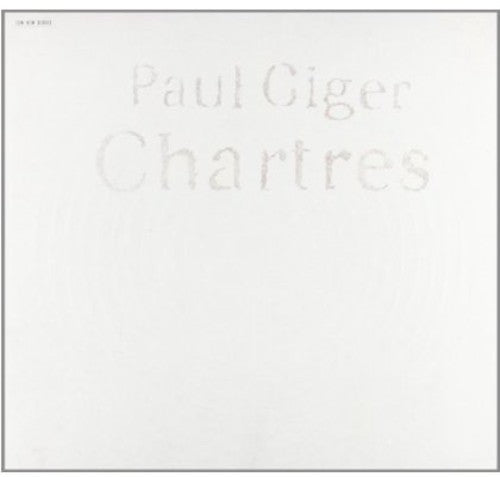 Giger,paul - Chartres - Vinyl Record