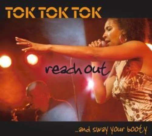 Tok Tok Tok - Reach Out & Sway Your Booty - Music CD