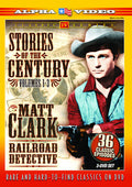 Stories Of The Century 1-3: Matt Clark Railroad - Stories Of The Century 1-3: Matt Clark Railroad - DVD