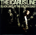 Icarus Line - Black Lives At The Golden Coast - Vinyl Record