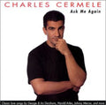 Cermele,charles - Ask Me Again - Music CD