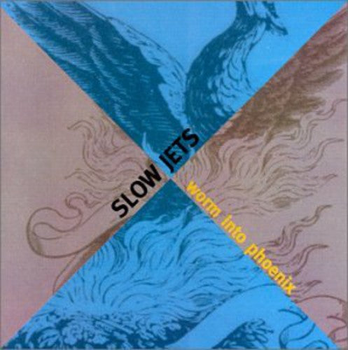 Slow Jets - Worm Into Phoenix - Music CD