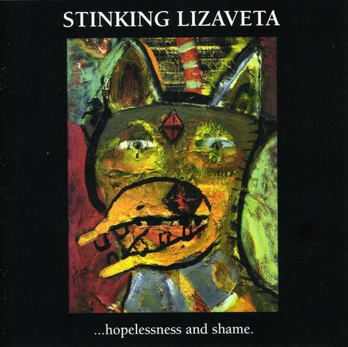 Stinking Lizaveta - Hopeless - Music CD