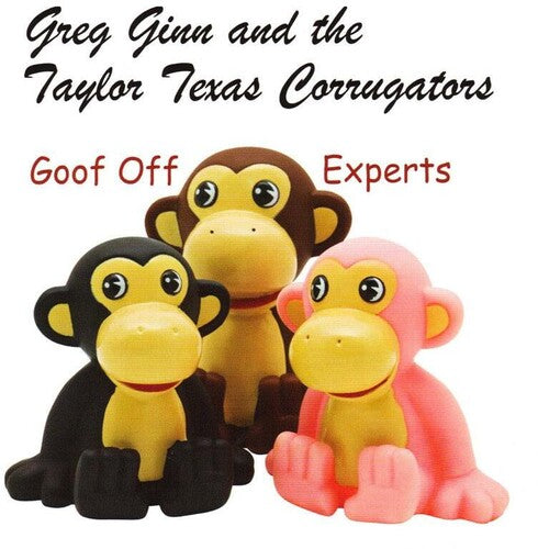 Ginn,greg / Taylor Texas Corrugators - Goof Off Experts - Music CD