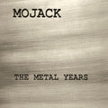 Mojack - Metal Years - Music CD