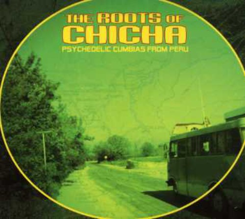 Roots Of Chicha: Psychedelic Cumbias From / Var - Roots Of Chicha: Psychedelic Cumbias From / Var - Music CD