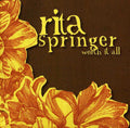 Springer,rita - Worth It All - Music CD