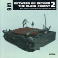 Between Or Beyond The Black Forest 2 / Various - Between Or Beyond The Black Forest 2 / Various - Music CD