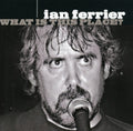 Ferrier,ian - What Is This Place - Music CD
