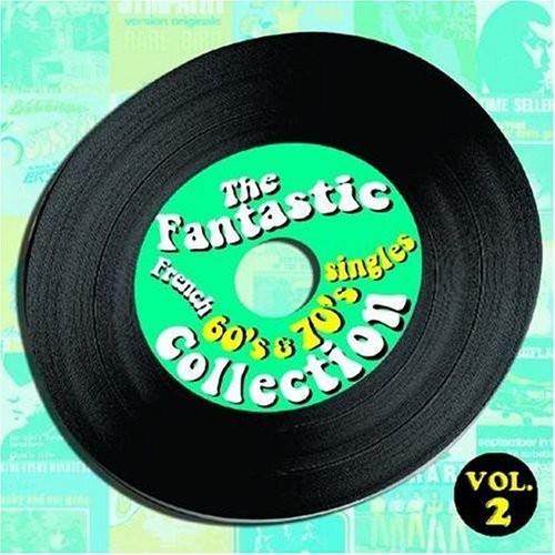Fantastic French 60s & 70s Singles Coll 2 / Var - Fantastic French 60s & 70s Singles Coll 2 / Var - Music CD