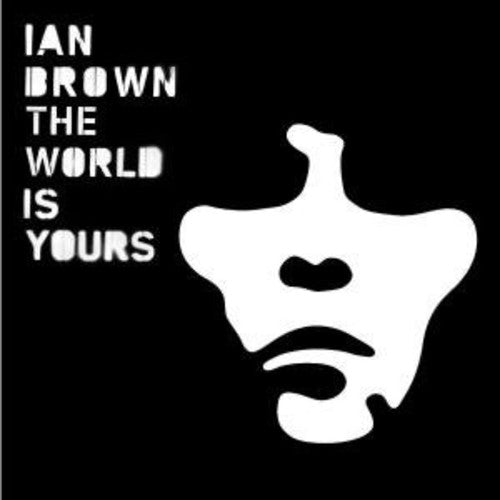 Brown,ian - World Is Yours - Music CD