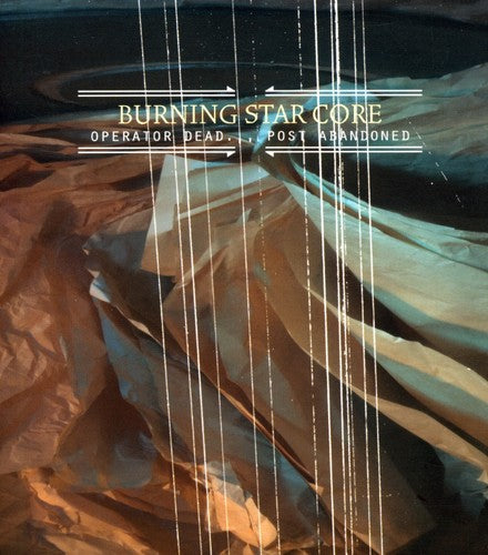 Burning Star Core - Operator Dead: Post Abandoned - Music CD