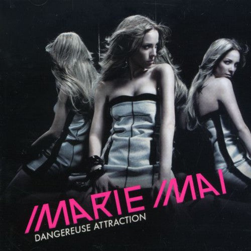 Marie-mai - Dangereuse Attraction - Music CD