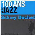 Bechet,sidney - 100 Ans De Jazz - Music CD