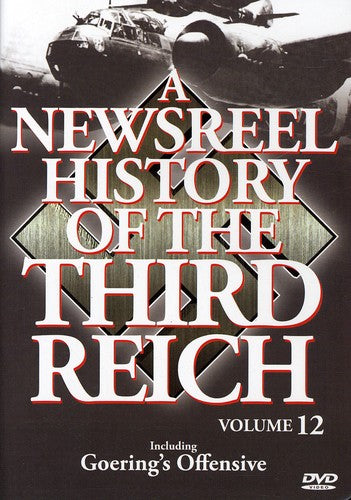 Newsreel History Of The Third Reich 12 - Newsreel History Of The Third Reich 12 - DVD