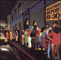 Weather Report - 8:30 - Music CD