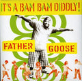Father Goose - It's A Bam Bam Diddly - Music CD