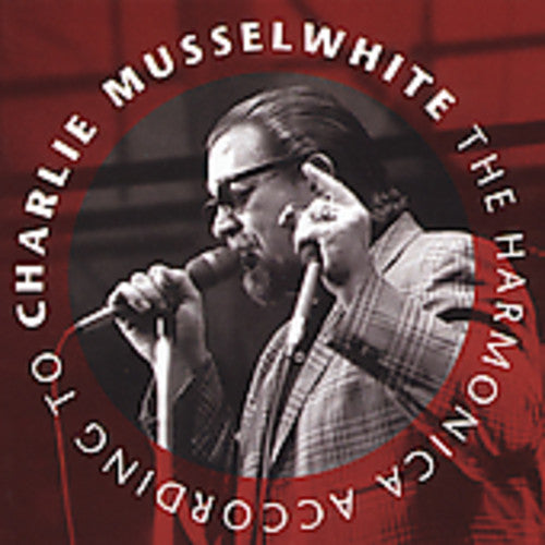 Musselwhite,charlie - Harmonica According To Charlie Musselwhite - Music CD