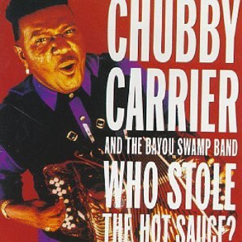 Carrier,chubby - Who Stole Hot Sauce - Music CD