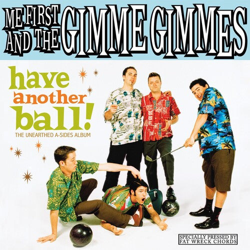 Me First & The Gimme Gimmes - Have Another Ball - Vinyl Record