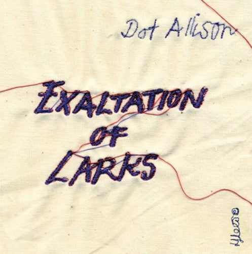 Allison,dot - Exaltation Of Larks - Music CD