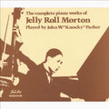 Parker,john W. Knocky - Complete Works Of Jelly Roll Morton - Music CD