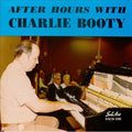 Booty,charlie - After Hours With Charlie Booty - Music CD