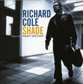 Cole,richard - Shade - Music CD