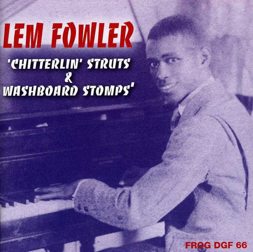 Fowler,lem - Chitterlin Struts & Washboard Stomps - Music CD