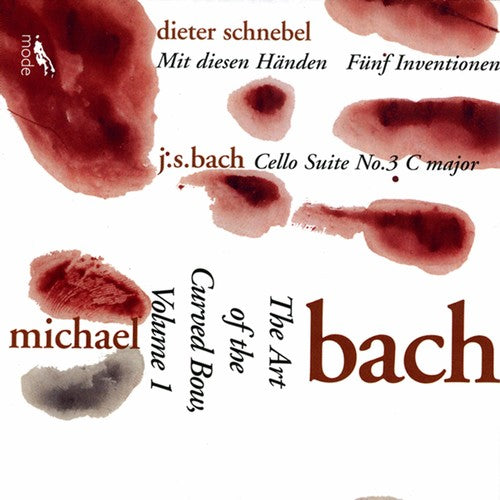 Bach / Schnebel - Cello Suite / Art Of The Curved Bow 1 - Music CD